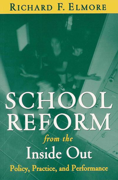 School Reform from the Inside Out