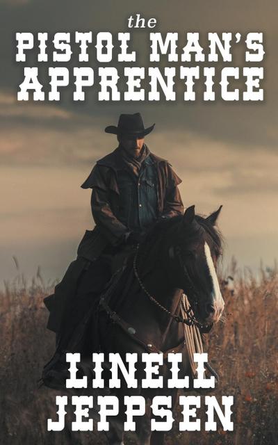 The Pistol Man’s Apprentice