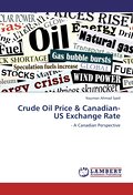 Crude Oil Price & Canadian-US Exchange Rate