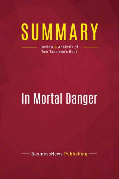 Summary: In Mortal Danger