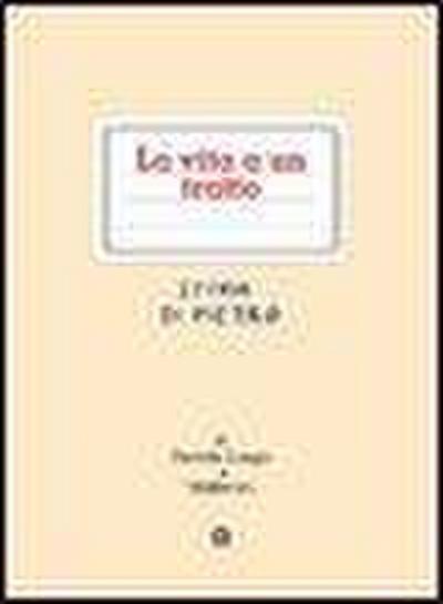 La vita a un tratto. Storia di Pietro