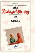 Eine Liebeserklärung an Chefs