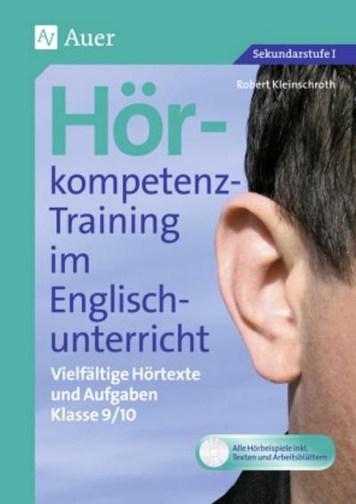 Hörkompetenz-Training im Englischunterricht Hörkompetenz-Training im Englischunterricht 9-10, m. 1 CD-ROM