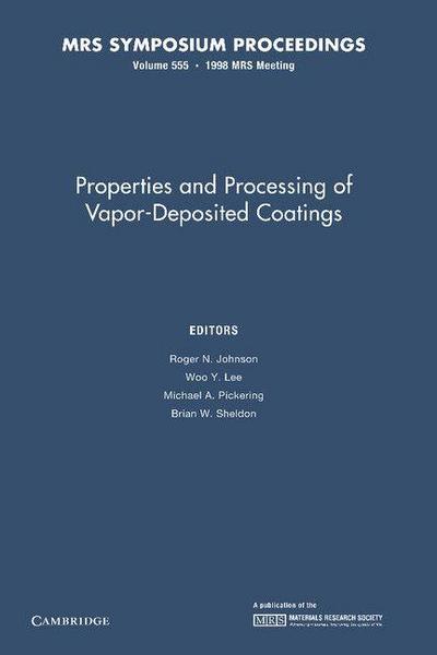 Properties and Processing of Vapor-Deposited Coatings