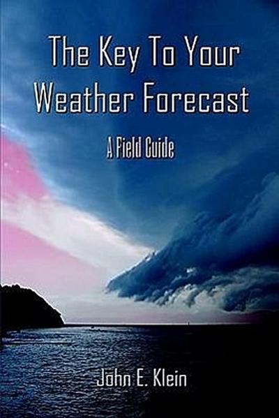 Klein, J: The Key to Your Weather Forecast