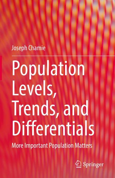 Population Levels, Trends, and Differentials