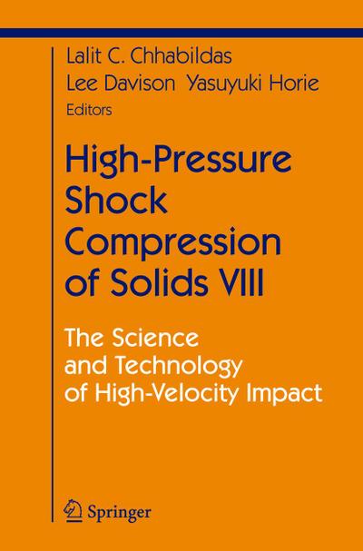 High-Pressure Shock Compression of Solids VIII