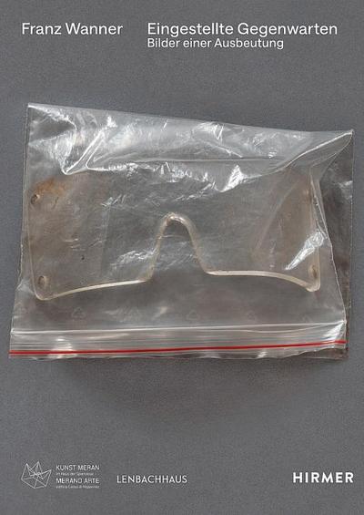Franz Wanner. Eingestellte Gegenwarten.