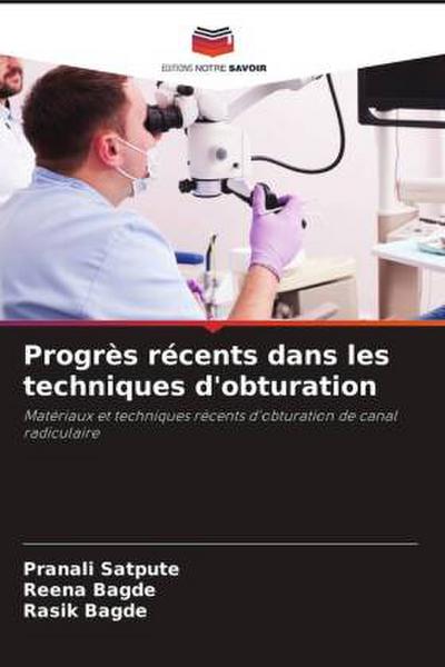 Progrès récents dans les techniques d’obturation