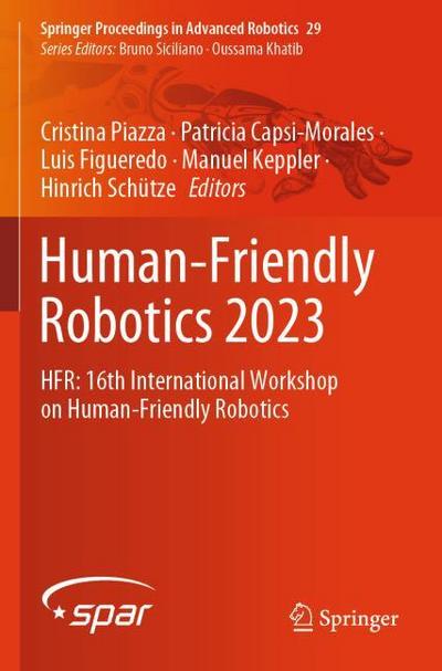 Human-Friendly Robotics 2023