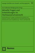 Aktuelle Fragen und Entwicklungen im Hochwasserschutzrecht