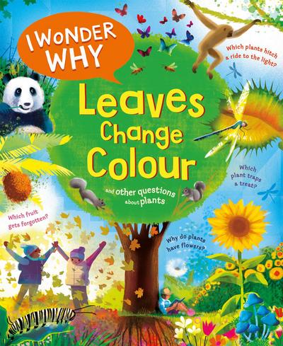 I Wonder Why Leaves Change Colour