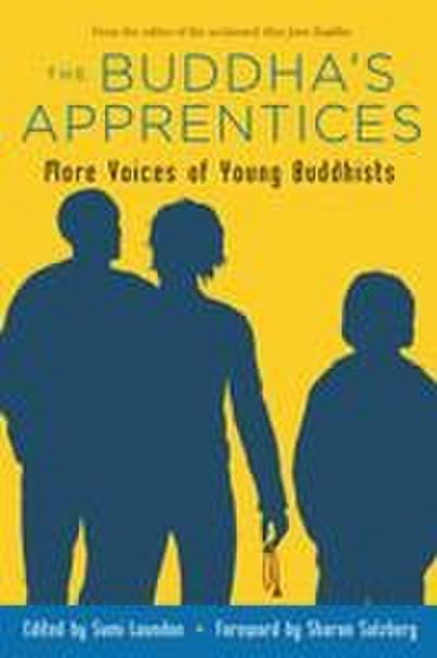 The Buddha’s Apprentices: More Voices of Young Buddhists
