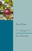 Das Tut Dir Gut ! - Peter Holler