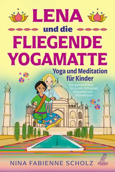 Lena und die fliegende Yogamatte - Yoga und Meditation für Kinder, 100 Teile