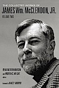 The Collected Works of James Wm. McClendon, Jr.