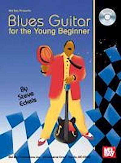 Blues Guitar for the Young Beginner [With CD]