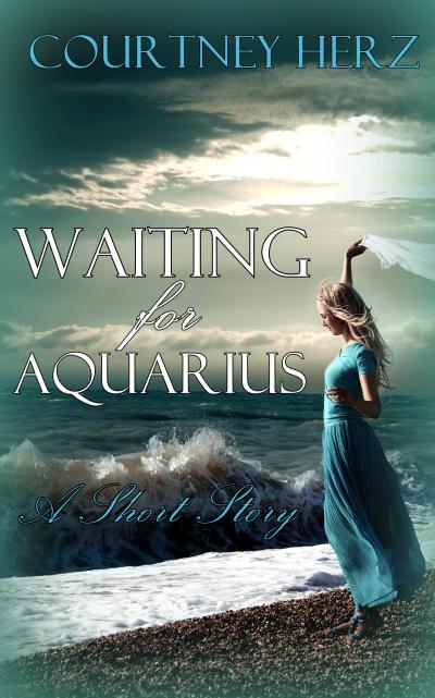 Waiting for Aquarius (Short Story)