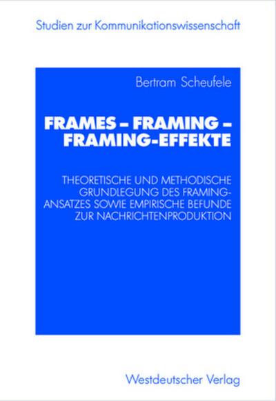 Frames - Framing - Framing-Effekte