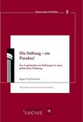 Die Stiftung - ein Paradox?