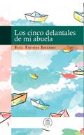Los cinco delantales de mi abuela