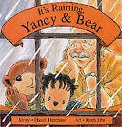 It’s Raining, Yancy and Bear