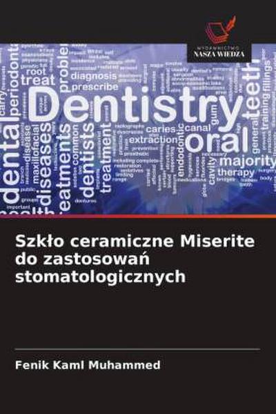 Szk¿o ceramiczne Miserite do zastosowa¿ stomatologicznych