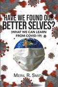 Have We Found Our Better Selves?