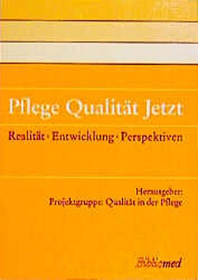 Pflege-Qualität jetzt