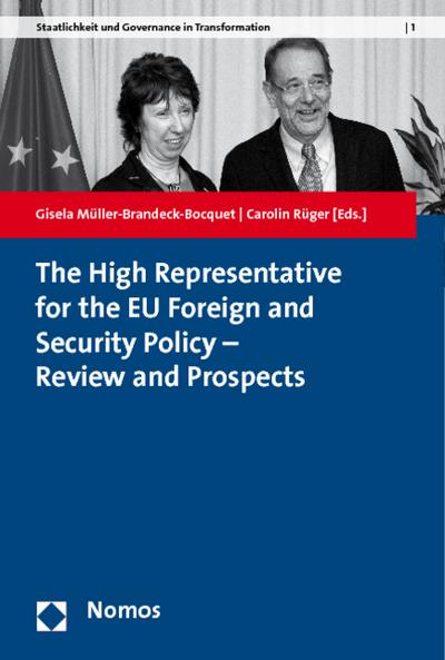The High Representative for the EU Foreign and Security Policy - Review and Prospects