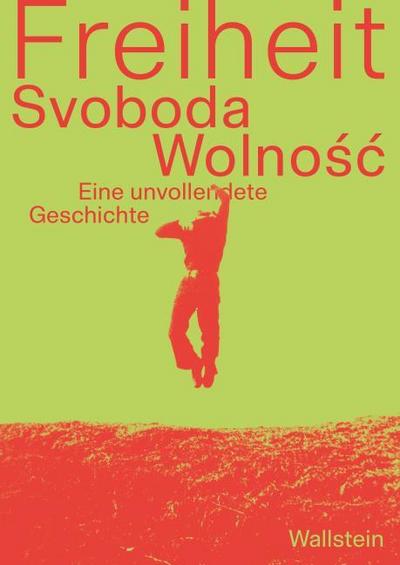 Freiheit/Svoboda/Wolnosc