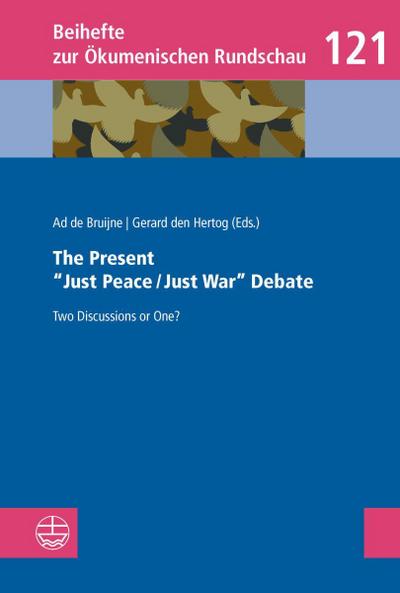 The Present »Just Peace/Just War« Debate