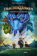 Drachenzähmen leicht gemacht (12). Der letzte Drachenkönig