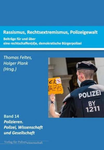 Rassismus, Rechtsextremismus, Polizeigewalt.