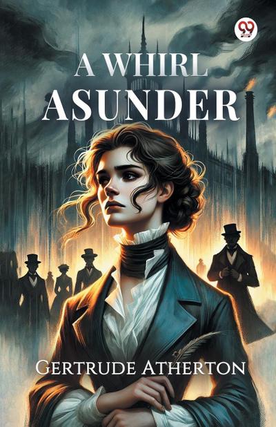 A Whirl Asunder