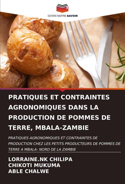 PRATIQUES ET CONTRAINTES AGRONOMIQUES DANS LA PRODUCTION DE POMMES DE TERRE, MBALA-ZAMBIE