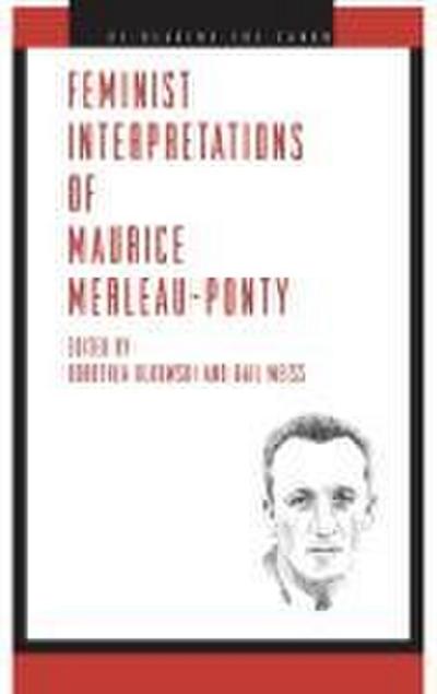 Feminist Interpretations of Maurice Merleau-Ponty