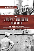 The Liberty Incident Revealed