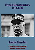 French Head Quarters 1915-1918