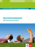 deutsch.kompetent. Allgemeine Ausgabe Qualifikationsphase