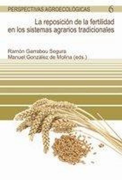 La Reposición de la fertilidad en los sistemas agrarios tradicionales