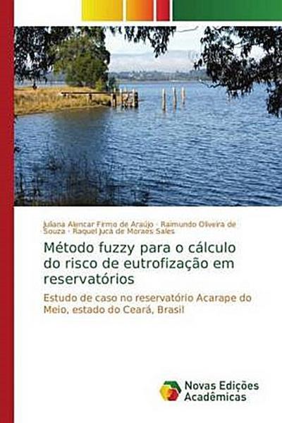 Método fuzzy para o cálculo do risco de eutrofização em reservatórios