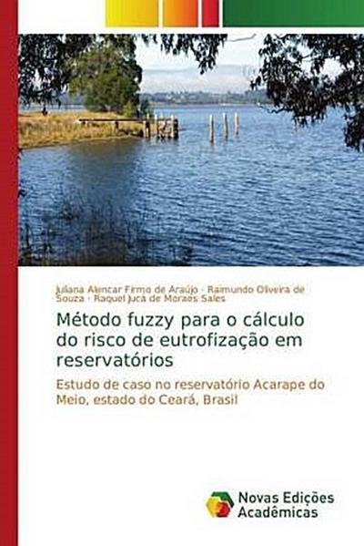 Método fuzzy para o cálculo do risco de eutrofização em reservatórios