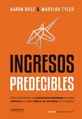 Ingresos Predecibles: Cómo implementar la revolucionaria metodología de ventas outbound que puede triplicar los resultados de tu empresa