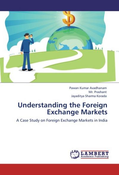 Understanding the Foreign Exchange Markets