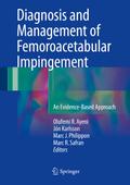 Diagnosis and Management of Femoroacetabular Impingement