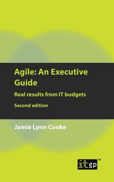 Cooke, J: Agile An Executive Guide, second edition