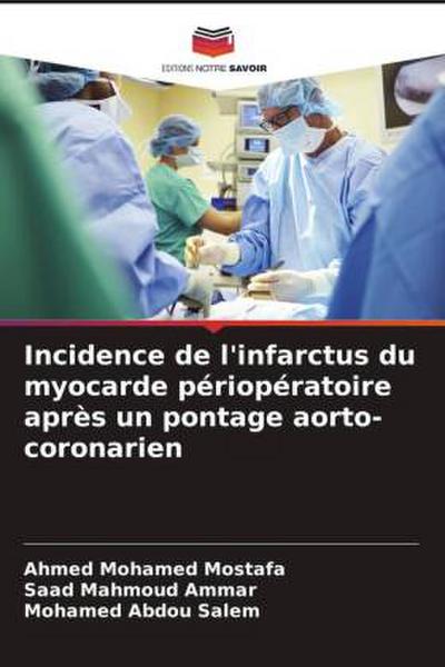 Incidence de l’infarctus du myocarde périopératoire après un pontage aorto-coronarien