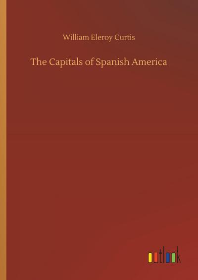 The Capitals of Spanish America