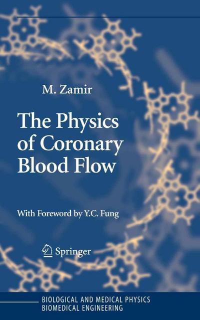 The Physics of Coronary Blood Flow